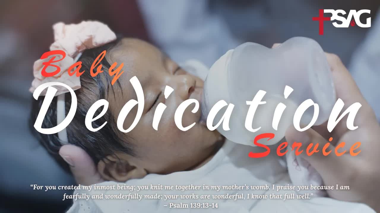 Baby Dedication of Esther Thea Philip | May 31, 2026 | PSAG